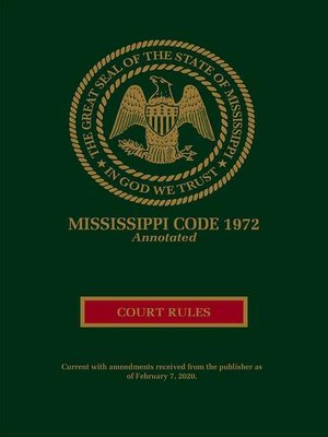 cover image of Mississippi Court Rules Annotated
